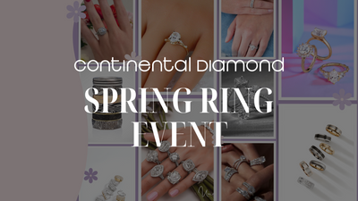 Spring Ring Event! | Continental Diamond